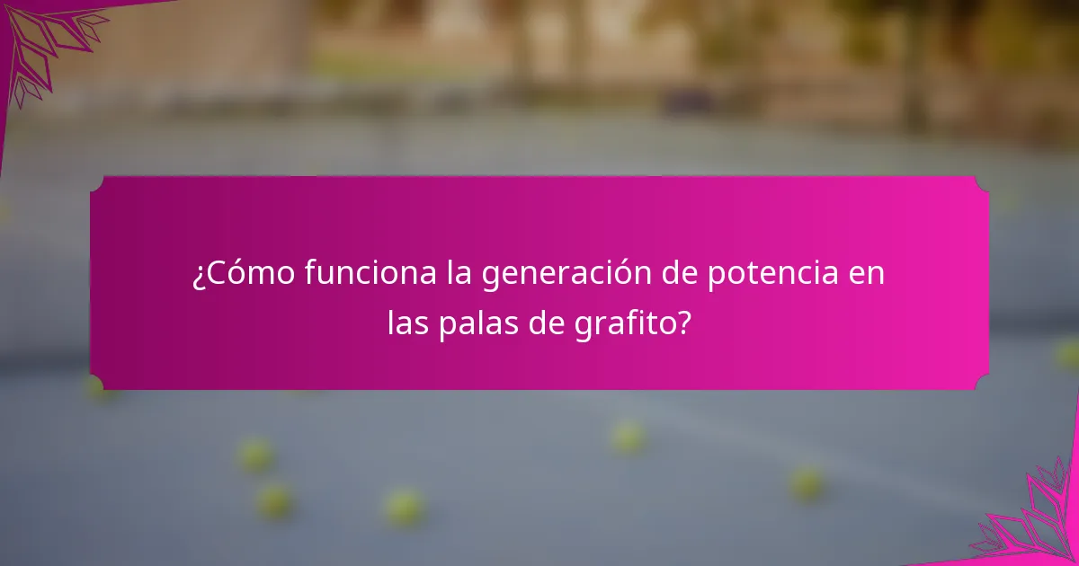 ¿Cómo funciona la generación de potencia en las palas de grafito?
